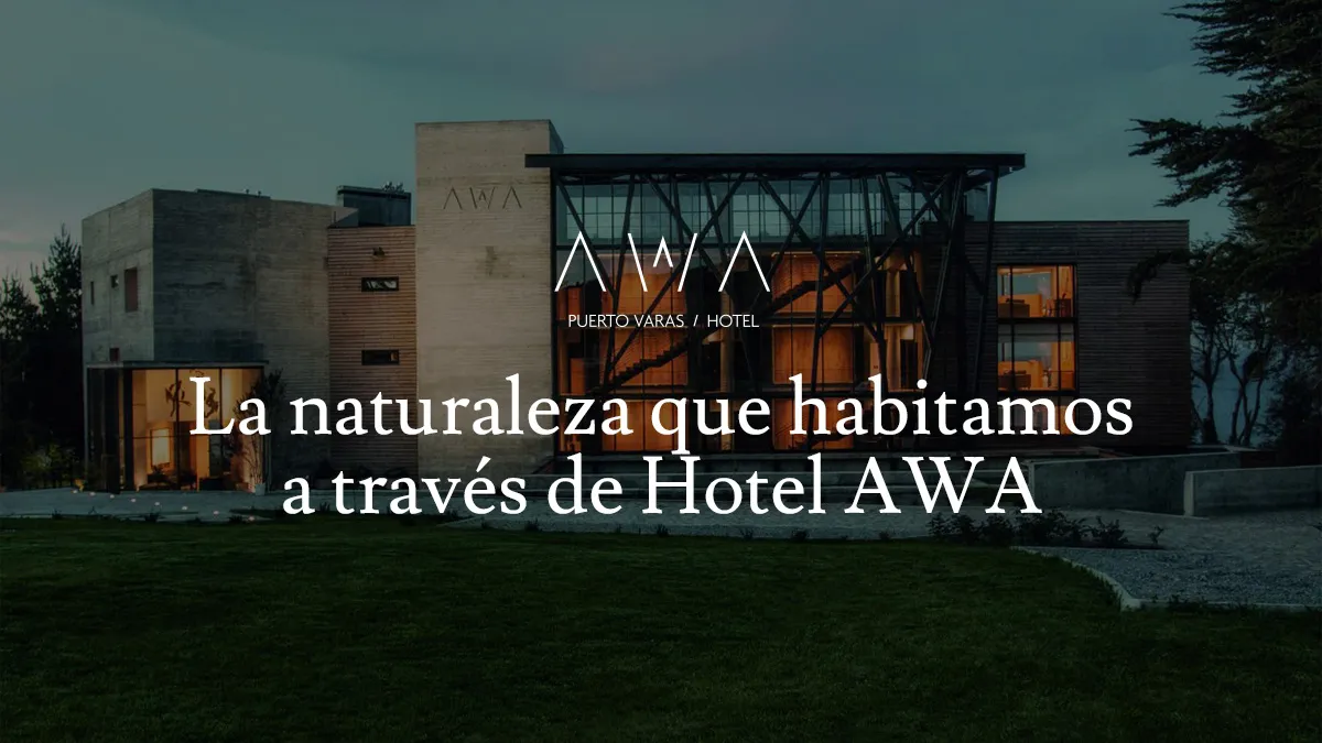 Hotel AWA, Puerto Varas